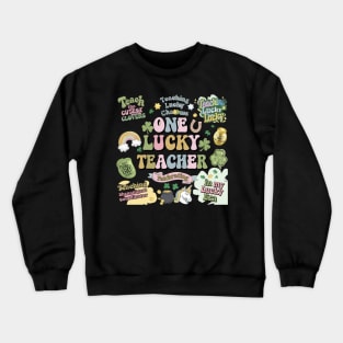 Teacher St. Patrick's Day My Students Are My Lucky Charms Crewneck Sweatshirt